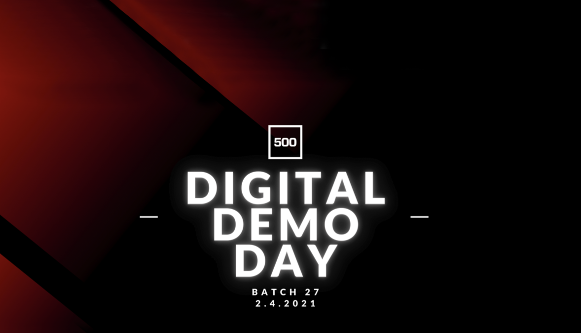 Batch 27 Presents at 500 Startups’ Digital Demo Day