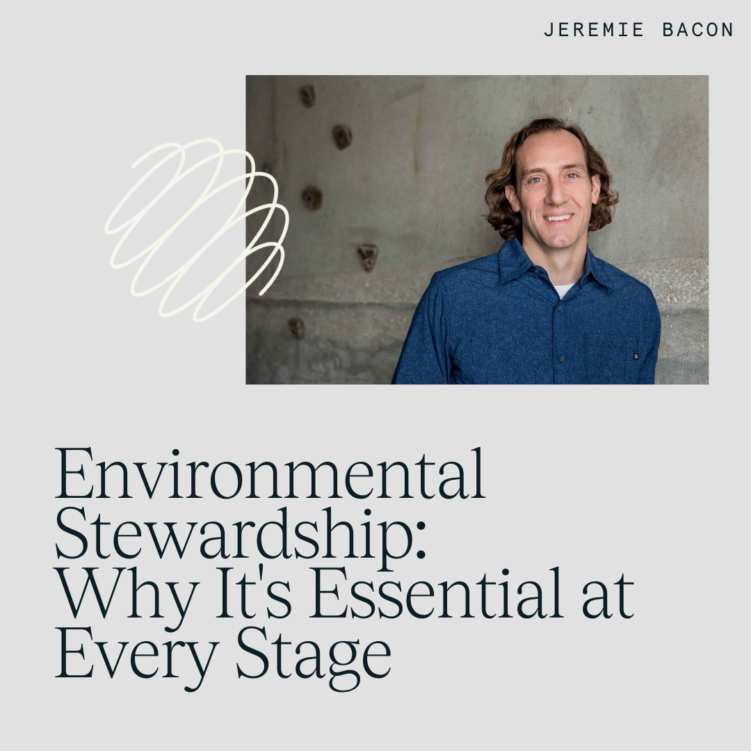 Jeremie Bacon on Startup Environmental Stewardship