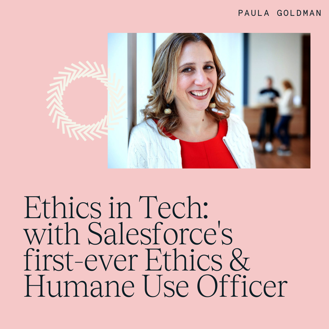 Paula Goldman on Ethics in Tech