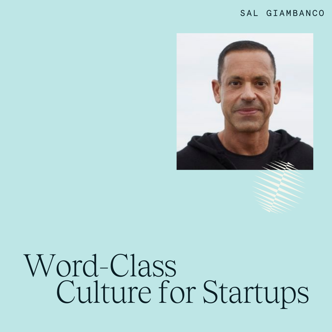 Sal Giambanco on Culture for Startups